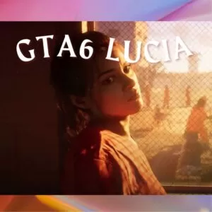 Who is Lucia in GTA 6